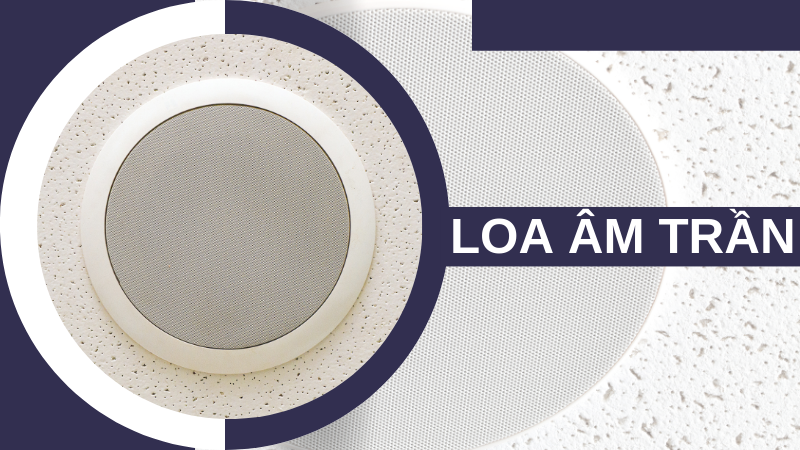 Loa âm trần Loa âm trần