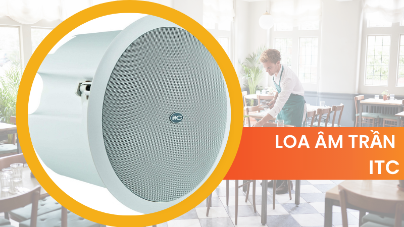 Loa âm trần ITC Loa âm trần ITC