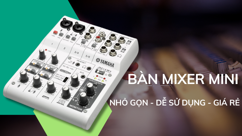 Bàn mixer mini nhỏ gọn, dễ dàng sử dụng 