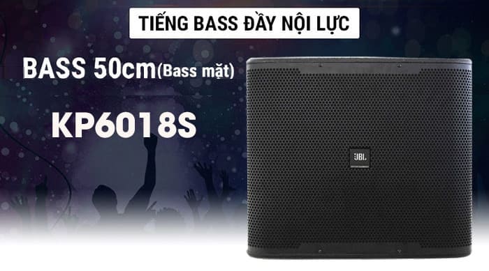 Loa bass 50 JBL siêu trầm KP6018S: 25.000.000 đồng Loa bass 50 JBL siêu trầm KP6018S: 25.000.000 đồng