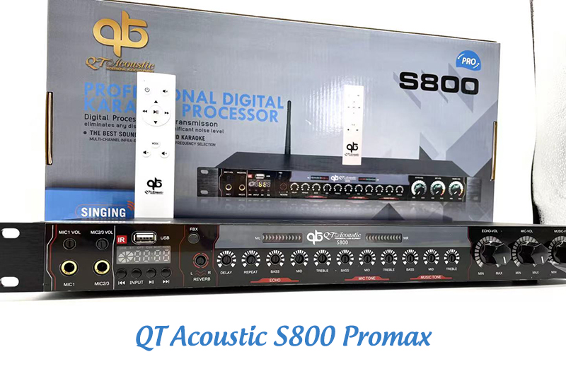 QT Acoustic S800 Promax trang bị công nghệ chống hú đời mới loại bỏ 97% hú rít