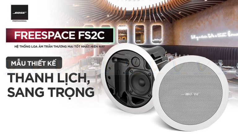 Loa âm trần Bose FreeSpace FS2C mang tới âm thanh tuyệt vời 