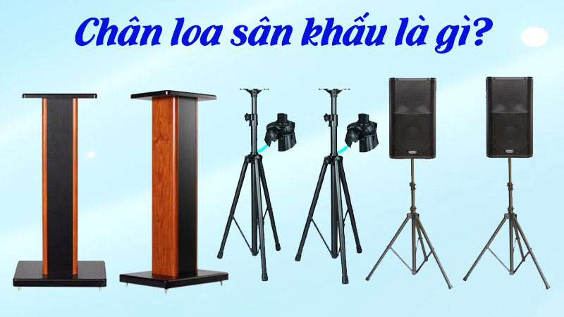 Chân loa sân khấu có đa dạng vai trò quan trọng
